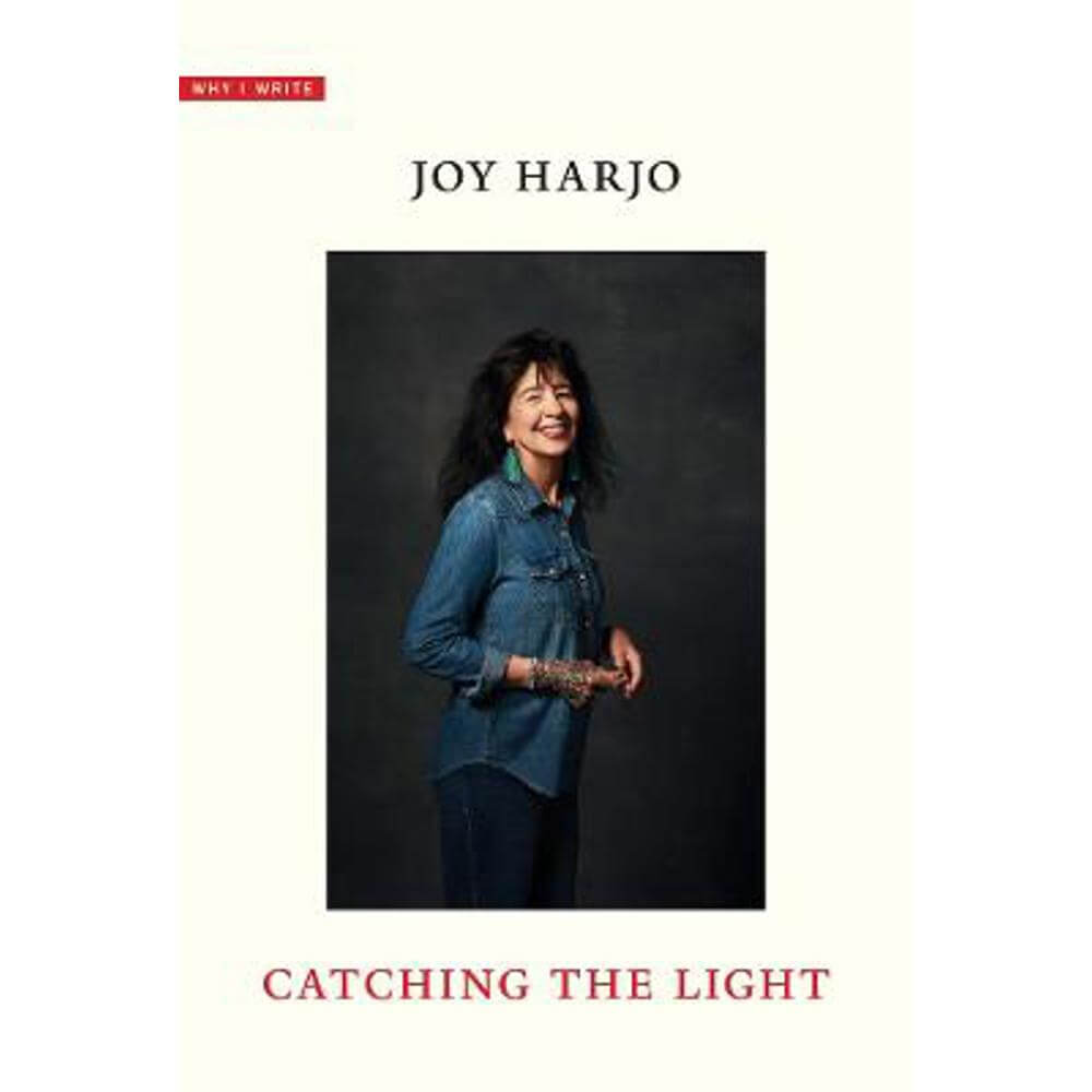 Catching the Light (Hardback) - Joy Harjo